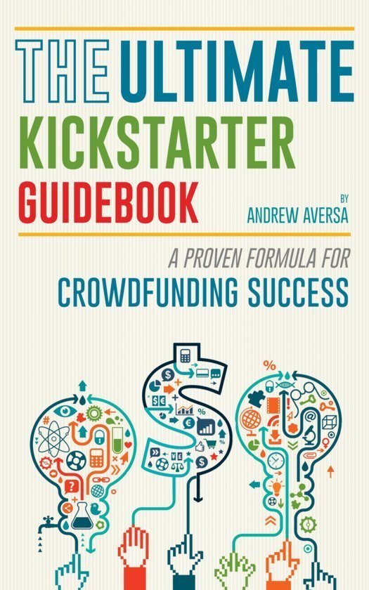 the-ultimate-kickstarter-guidebook